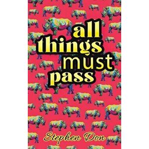 all things must pass, Hardback - Stephen Don imagine