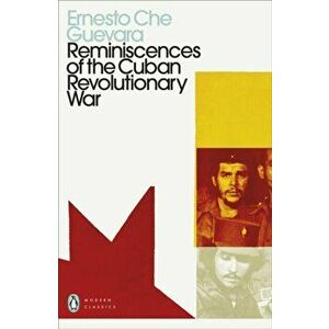 Reminiscences of the Cuban Revolutionary War, Paperback - Ernesto Che Guevara imagine