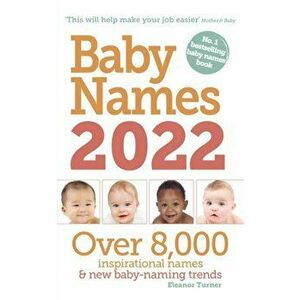 Baby Names 2022, Paperback - Eleanor Turner imagine