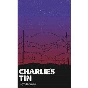 Charlie's Tin, Paperback - Lynda Gore imagine