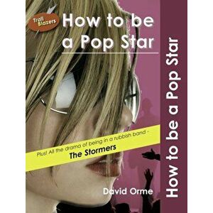 How to be a Pop Star, Paperback - Orme David imagine