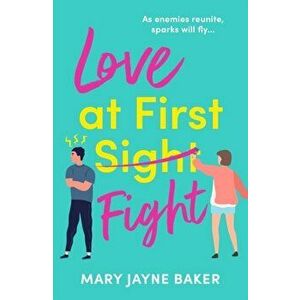 Love at First Fight, Paperback - Mary Jayne Baker imagine