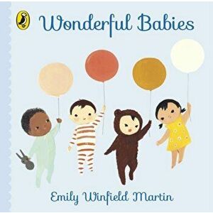 Wonderful Babies, Board book - Emily Winfield Martin imagine