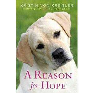 A Reason for Hope, Paperback - Kristin von Kreisler imagine