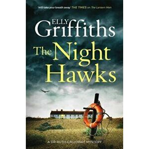 The Night Hawks, Paperback - Elly Griffiths imagine