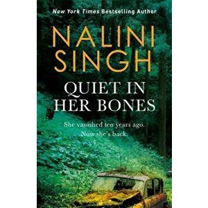 Quiet in Her Bones, Paperback - Nalini Singh imagine