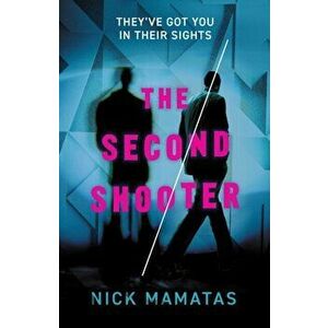 The Second Shooter, Paperback - Nick Mamatas imagine