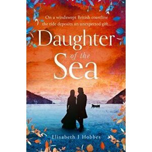 Daughter of the Sea, Paperback - Elisabeth J. Hobbes imagine
