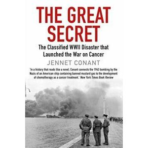 The Great Secret. The Classified World War II Disaster that Launched the War on Cancer, Main, Paperback - Jennet (author) Conant imagine