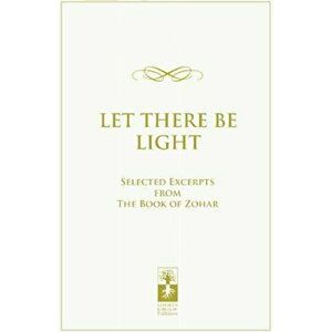Let There be Light****************, Paperback - Yaniv C imagine