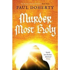 Murder Most Holy, Paperback - Paul Doherty imagine