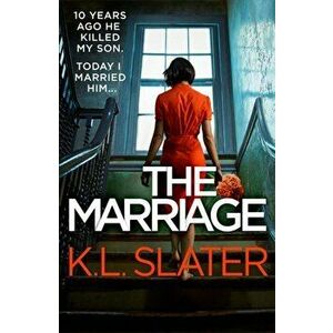 The Marriage, Paperback - K. L. Slater imagine