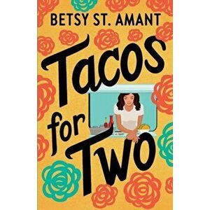 Tacos for Two, Paperback - Betsy St. Amant imagine