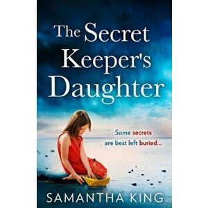 The Secret Keeper's Daughter, Paperback - Samantha King imagine