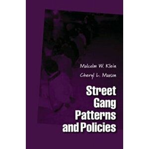Street Gang Patterns and Policies, Paperback - Malcolm W. Klein imagine
