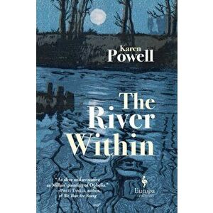 The River Within, Paperback - Karen Powell imagine