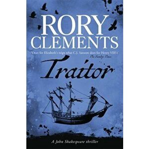 Traitor. John Shakespeare 4, Paperback - Rory Clements imagine