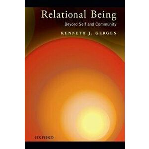 Relational Being: Beyond Self and Community, Paperback - Kenneth J. Gergen imagine