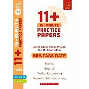 11+ 15-Minute Practice Papers for the CEM Test Ages 9-10, Paperback - Tracey Phelps imagine