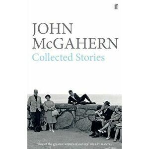 Collected Stories. Main, Paperback - John McGahern imagine