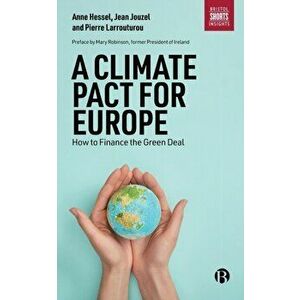A Climate Pact for Europe. How to Finance the Green Deal, Paperback - *** imagine