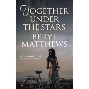 Together Under the Stars. The heartwarming WW2 saga, Paperback - Beryl (Author) Matthews imagine