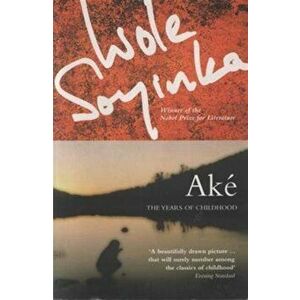 Ake. The Years of Childhood, Paperback - Wole Soyinda imagine