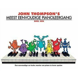 John Thompson's Meest Eenvoudige Pianoleergang 1 - *** imagine