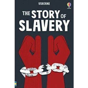 The Story of Slavery, Hardback - Sarah (EDFR) Courtauld imagine