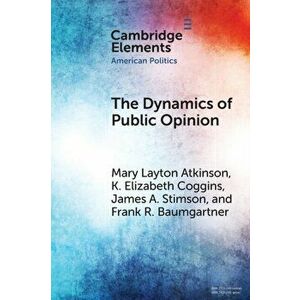 The Dynamics of Public Opinion. New ed, Paperback - *** imagine