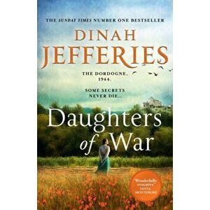 Daughters of War, Paperback - Dinah Jefferies imagine