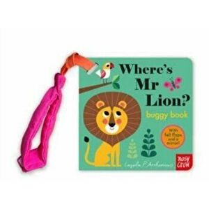 Where's Mr Lion?. Buggy Book, Board book - Nosy Crow imagine