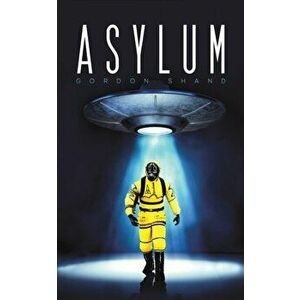 Asylum, Paperback - Gordon Shand imagine