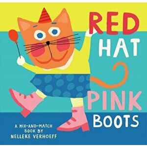Red Hat, Pink Boots, Board book - Nelleke Verhoeff imagine