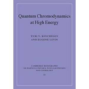 Quantum Chromodynamics at High Energy, Hardcover - Yuri V. Kovchegov imagine