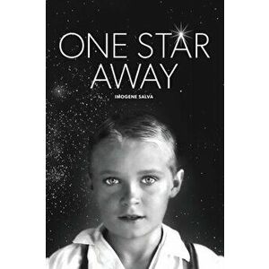 One Star Away, Paperback - Imogene Salva imagine
