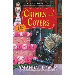 Crimes And Covers. A Magical Bookshop Mystery, Hardback - Amanda Flower imagine