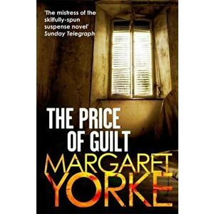 The Price Of Guilt, Paperback - Margaret Yorke imagine