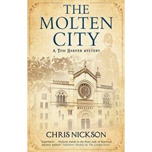 The Molten City. Main, Paperback - Chris Nickson imagine