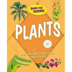 Quick Fix Science: Plants, Hardback - Paul Mason imagine