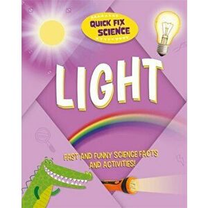 Quick Fix Science: Light, Hardback - Paul Mason imagine