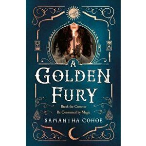 A Golden Fury, Paperback - Samantha Cohoe imagine