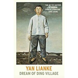 Dream of Ding Village, Paperback - Yan Lianke imagine