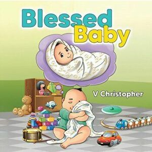 Blessed Baby, Paperback - V. Christopher imagine