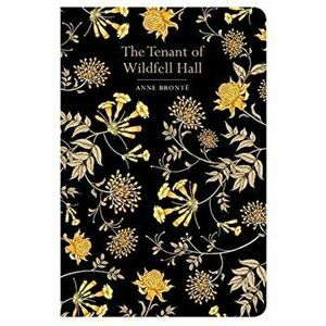 The The Tenant of Wildfell Hall, Hardback - Anne Bronte imagine