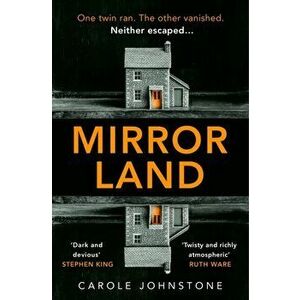 Mirrorland, Paperback - Carole Johnstone imagine