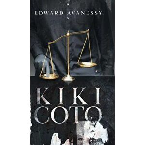 Kiki Coto, Hardcover - Edward Avanessy imagine