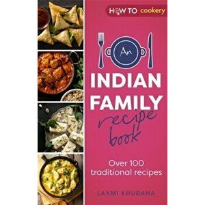 An Indian Family Recipe Book. Over 100 traditional recipes, Paperback - Laxmi Khurana imagine