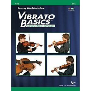 Vibrato Basics Viola, Paperback - Jeremy Woolstenhulme imagine