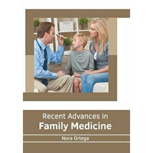 Recent Advances in Family Medicine, Hardcover - Nora Ortega imagine